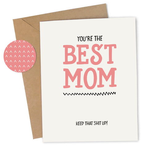 You're the Best Mom Card