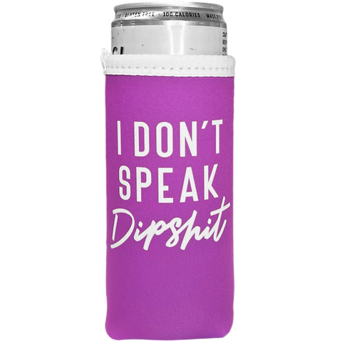 Dipshit Slim Koozie - Fuchsia