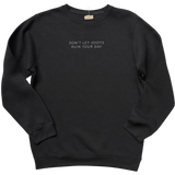 Idiots Crew Sweatshirt