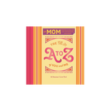 Fill-in A To Z of You and Me: For Mom