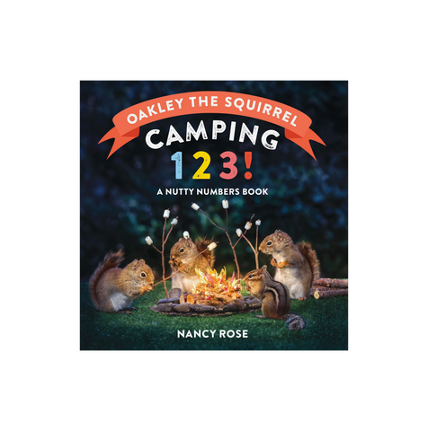 Oakley The Squirrel: Camping 1, 2, 3!