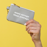 More Savage Than Average Coin Purse