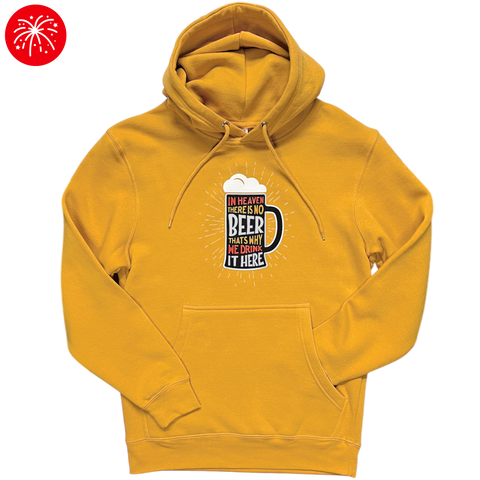In Heaven There Is No Beer Sweatshirt