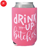 Drink Up Bitches Koozie - Pink