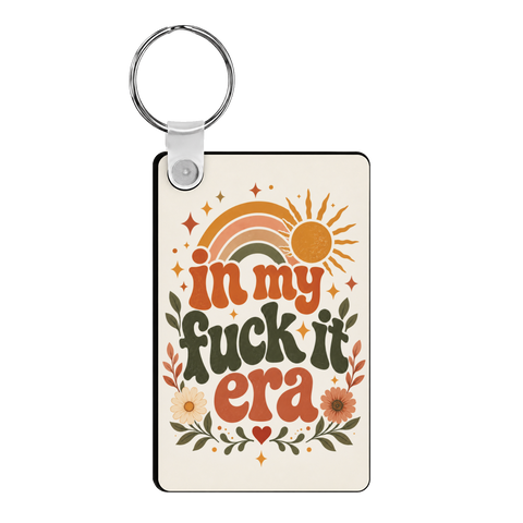Fuck It Era Keychain