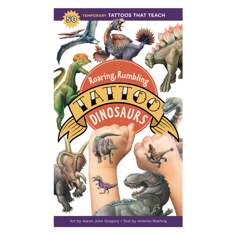 Tattoo Dinosaurs: 50 Temporary Tattoos That Teach