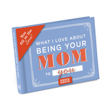 What I Love about Being Your Mom Fill in the Love Mini Book