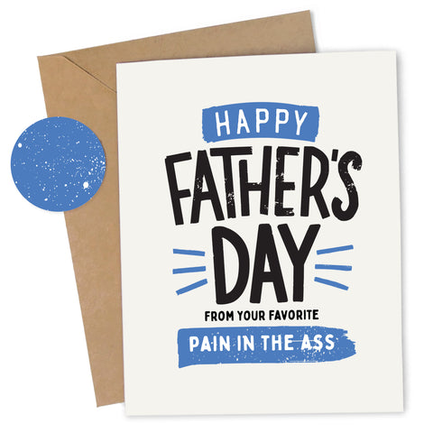 Father's Day Pain in the Ass Card