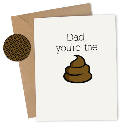 Cheap Chics Designs Piss & Vinegar Greeting Card, Dad you're the shit, funny greeting card, adult humor card, inappropriate Father's Day card, funny Father's Day card