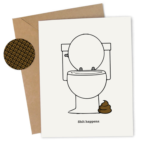 Cheap Chics Designs, Piss & Vinegar, Shit Happens toilet greeting card with kraft envelope and envelope seal, adult humor, naughty greeting card, dirty greeting card, funny greeting card, poop humor, bathroom humor